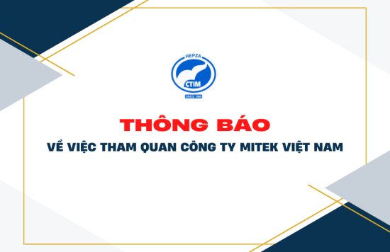 [THÔNG BÁO] Về việc sinh viên tham quan Công ty MiTek Việt Nam